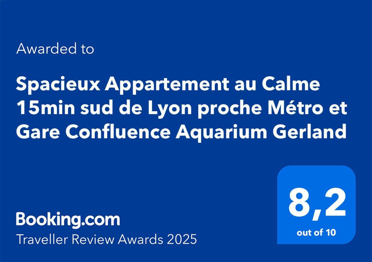 Spacieux Appartement Au Calme 15Min Sud De Lyon Proche Metro Et Gare Confluence Aquarium Gerland Уллен Экстерьер фото